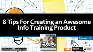 8 Tips For Creating An Awesome Information Training Product