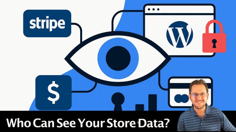 Privacy Concerns Of Stripe Connect: Can The Developer Of Your WordPress Ecommerce Plugin See Your Store’s Transactions?