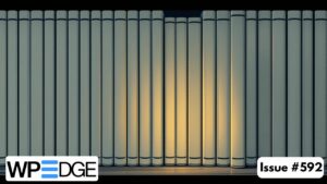 WP Edge Newsletter Issue #592 featured image